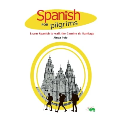 Abbildung von Spanish for Pilgrims: Learn to walk the Camino de Santiago