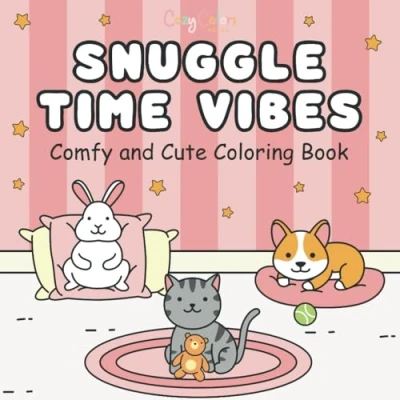 Abbildung von Snuggle Time Vibes: Bold &amp; Easy Coloring Book for Adults and Teens, Cozy Simple Designs of Cute Animals Relaxation
