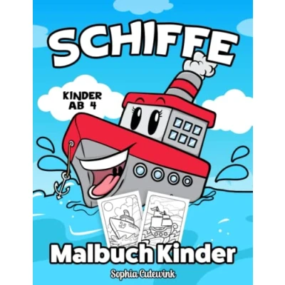 Abbildung von Schiffe Malbuch ab 4: Kinder Mädchen Geschenke Mitbringsel Kindergeburtstag
