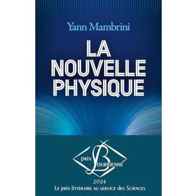 Abbildung von La Nouvelle Physique: Comprendre les lois ultimes du cosmos