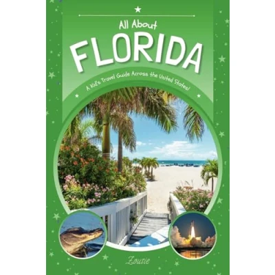 Abbildung von All About Florida: A Kid&#039;s Travel Guide Across the United States!