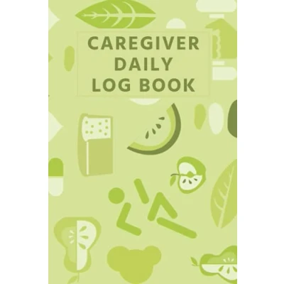 Abbildung von Caregiver Daily Log Book: Keep Track Of Information And Details Care Treatment Your Patients (Meals, Toilet, Medication More)
