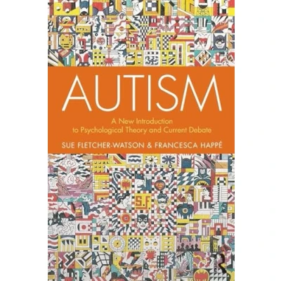 Abbildung von Autism: A New Introduction to Psychological Theory and Current Debate