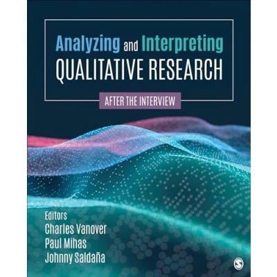 Abbildung von Analyzing and Interpreting Qualitative Research: After the Interview