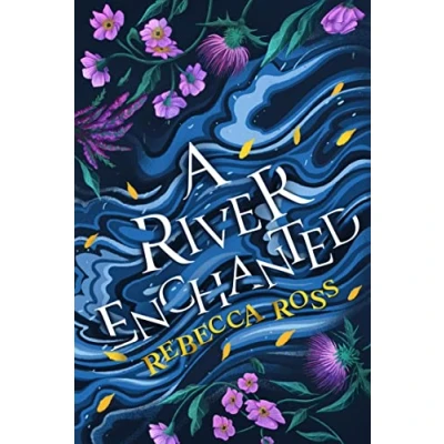 Abbildung von A River Enchanted: The magical Sunday Times number 1 bestseller (Elements of Cadence)