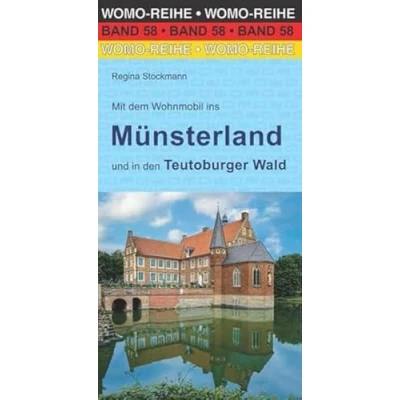 Abbildung von Mit dem Wohnmobil ins Münsterland: und in den Teutoburger Wald (Womo Reihe, Band 58)