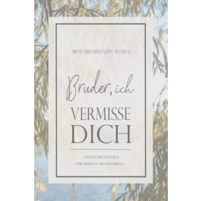 Abbildung von Bruder, ich vermisse Dich Trauertagebuch Trauer Geschenk Notizbuch: zur Erinnerung mit Vorlage zum ausfüllen, Platz für Fotos, banko liniert, ... (6x9 Zoll) 130 Seiten Notizbuch Buch
