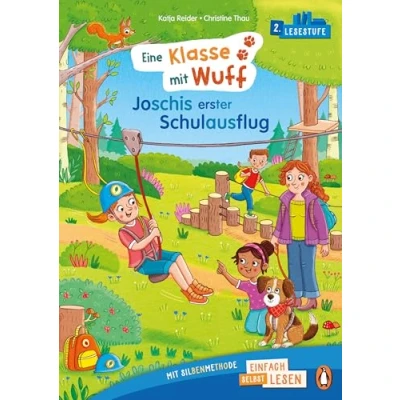 Abbildung von Penguin JUNIOR Einfach selbst lesen: Eine Klasse mit Wuff Joschis erster Schulausflug (Lesestufe 2): Erstlesebuch Silbenmethode für die 1. Klasse. 2. Lesestufe Kinder ab 6 Jahren