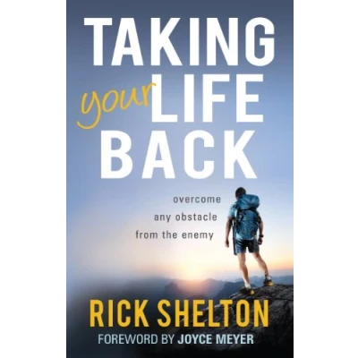 Abbildung von Taking Your Life Back: Overcome Any Obstacle from the Enemy