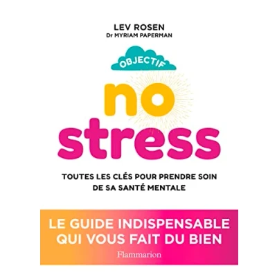 Abbildung von Objectif no stress: Toutes les clés pour prendre soin de sa santé mentale