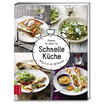 Abbildung von Schnelle Küche: Rezepte für jeden Tag