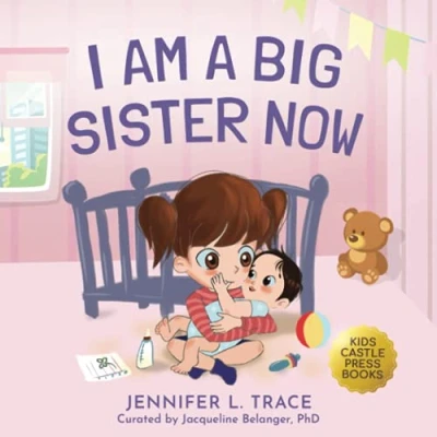 Abbildung von I Am A Big Sister Now: Warm Children&#039;s Picture Book About Sibling&#039;s Emotions and Feelings (Jealousy, Anger, Children Emotional Management Illustration Book)
