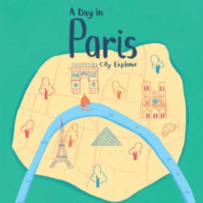 Abbildung von A Day in Paris: The fun way to discover Paris (City Explorer)