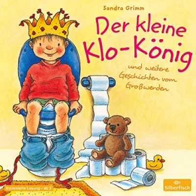 Abbildung von Der kleine Klo König: Und weitere Geschichten vom Großwerden : 1 CD