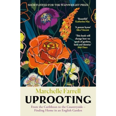 Abbildung von Uprooting: From the Caribbean to Countryside Finding Home in an English Garden