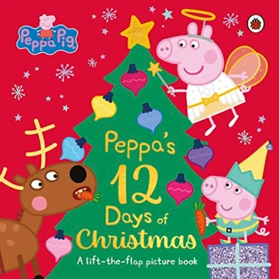 Abbildung von Peppa Pig: Peppa&#039;s 12 Days of Christmas: A Lift the Flap Picture Book