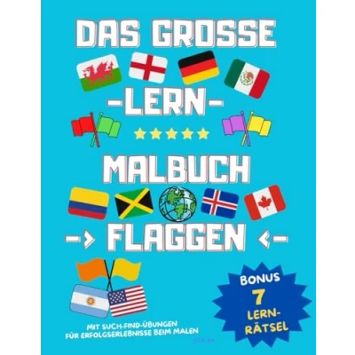 Abbildung von GROSSES LERN MALBUCH FLAGGEN UND FAHNEN I MEHR ALS 110 SEITEN+BONUS RÄTSEL FÜR KINDER AB 3 Jahren KRITZELBUCH MIT MOTIVEN ZUM AUSMALEN GRUNDSCHULE marcoulb