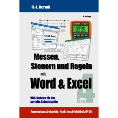Abbildung von Messen, Steuern und Regeln mit Word &amp; Excel: VBA Makros für die serielle Schnittstelle