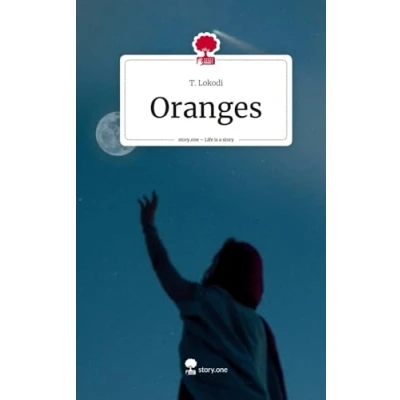 Abbildung von Oranges. Life is a Story story.one: DE