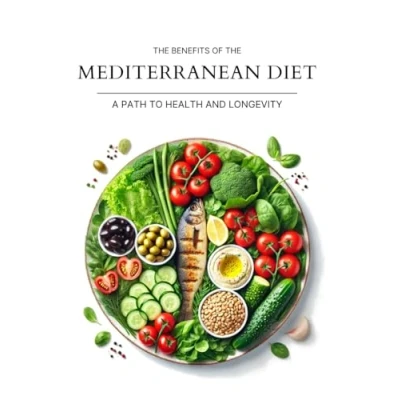 Abbildung von the Benefits of Mediterranean Diet: A Path to Health and Longevity (Longevity Secrets)