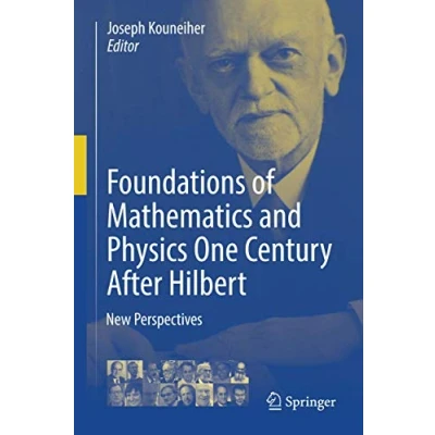 Abbildung von Foundations of Mathematics and Physics One Century After Hilbert: New Perspectives