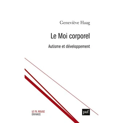 Abbildung von Le moi corporel : Autisme et développement