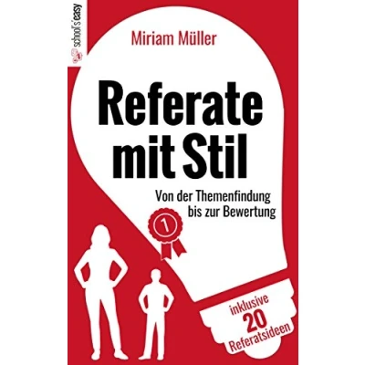 Abbildung von Referate mit Stil: Von der Themenfindung bis zur Bewertung