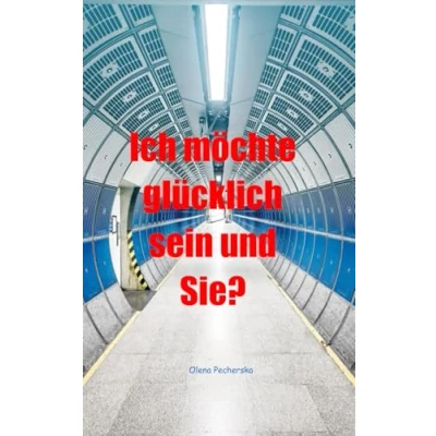 Abbildung von Ich möchte glücklich sein und Sie?: positive Psychologie