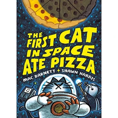 Abbildung von The First Cat in Space Ate Pizza (The Space, 1, Band 1)