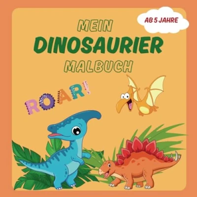 Abbildung von Mein Dinosaurier Malbuch (Meine Malbücher ab 5 Jahre)