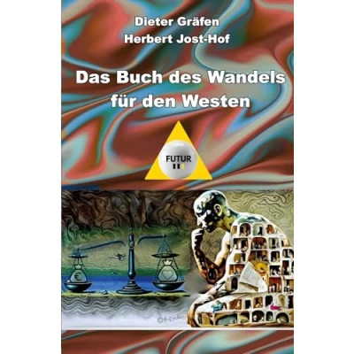 Abbildung von FUTUR III: Das Buch des Wandels für den Westen