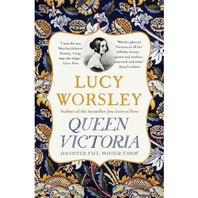 Abbildung von Queen Victoria: Daughter, Wife, Mother, Widow