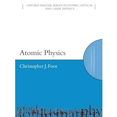Abbildung von Atomic Physics (Oxford Master Series in Atomic, Optical and Laser Physics)