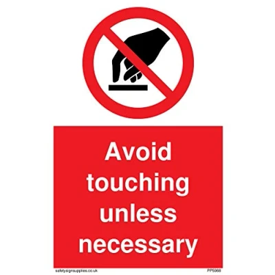 Abbildung von Schild mit Aufschrift „Avoid touching unless necessary“, halbstarrer Kunststoff, 1 mm