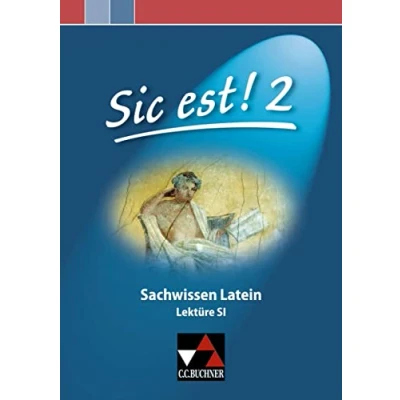 Abbildung von Sic est! / Sachwissen Latein 2: Lektüre S I