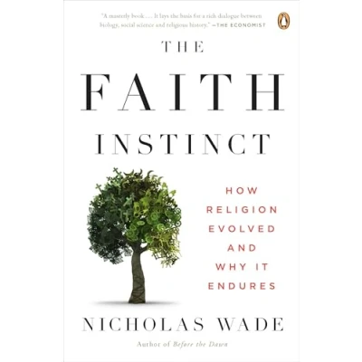 Abbildung von The Faith Instinct: How Religion Evolved and Why It Endures