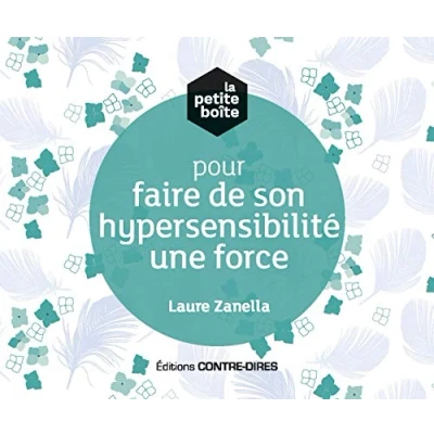 Abbildung von La petite boîte pour faire son hypersensibilité une force