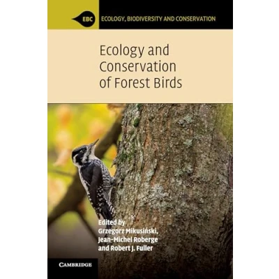 Abbildung von Ecology and Conservation of Forest Birds (Ecology, Biodiversity Conservation)