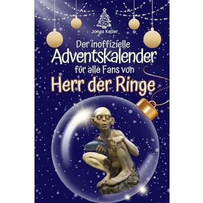 Abbildung von der inoffizielle Adventskalender für alle Fans von Herr Ringe Hochwertige Hardcover Ausgabe das perfekte Geschenk 2024