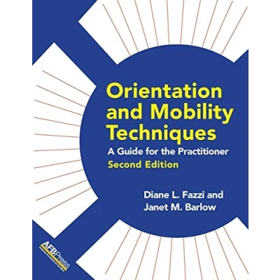 Abbildung von Orientation and Mobility Techniques: A Guide for the Practitioner