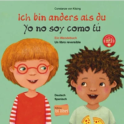 Abbildung von Ich bin anders als du / wie du: Ein Wendebuch Kinderbuch Deutsch Spanisch mit MP3 Hörbuch zum Herunterladen