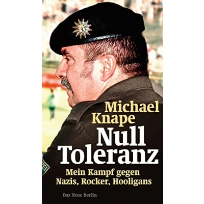 Abbildung von Null Toleranz: Mein Kampf gegen Nazis, Rocker, Hooligans