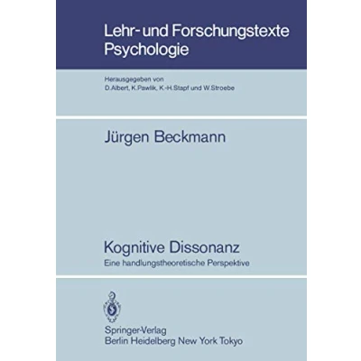 Abbildung von Kognitive Dissonanz: Eine handlungstheoretische Perspektive (Lehr und Forschungstexte Psychologie, Band 11)
