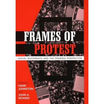 Abbildung von Frames of Protest: Social Movements and the Framing Perspective