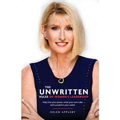 Abbildung von The Unwritten rules of Women&#039;s Leadership: Step into your power, write own and succeed in career