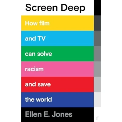 Abbildung von Screen Deep: How film and TV can solve racism save the world