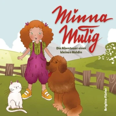 Abbildung von Minna Mutig: Die Abenteuer einer kleinen Heldin