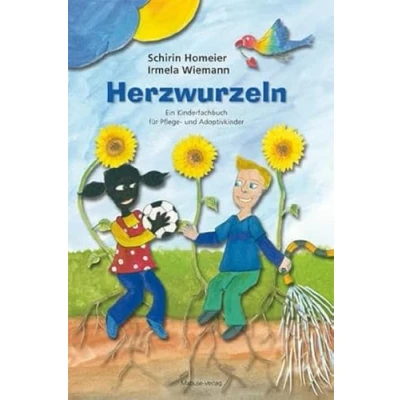 Abbildung von Herzwurzeln. Ein Kinderfachbuch für Pflege und Adoptivkinder