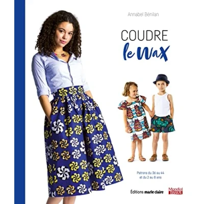 Abbildung von Coudre le wax: Patrons du 36 au 44 et 2 8 ans