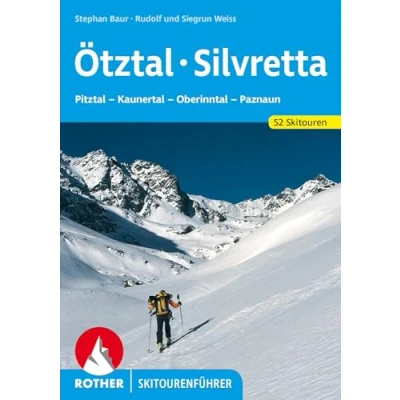Abbildung von Ötztal Silvretta: Pitztal Kauertal Oberinntal Paznaun. 52 Skitouren mit GPS Tracks (Rother Skitourenführer)